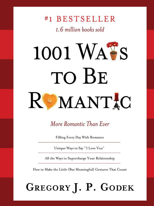 Title details for 1001 Ways to Be Romantic by Gregory Godek - Wait list